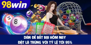 Dàn Đề Bất Bại Hôm Nay, Đặt Là Trúng Với Tỷ Lệ Tới 95%
