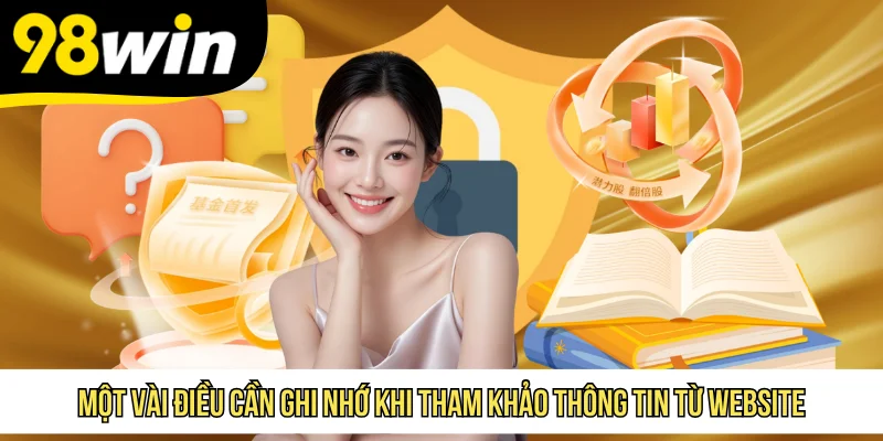 Một vài điều cần ghi nhớ khi tham khảo thông tin từ website